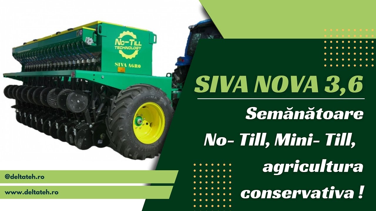 Semănătoare No- Till, Mini- Till,  pentru agricultura conservativa ! / Siva Nova 3,6