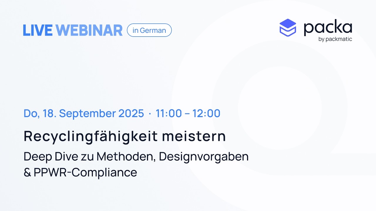Recyclingfähigkeit meistern: Deep Dive zu Methoden, Designvorgaben & PPWR-Compliance