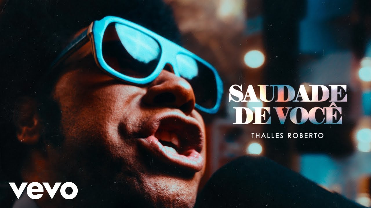 Thalles Roberto - Saudade de Você (Clipe Oficial)