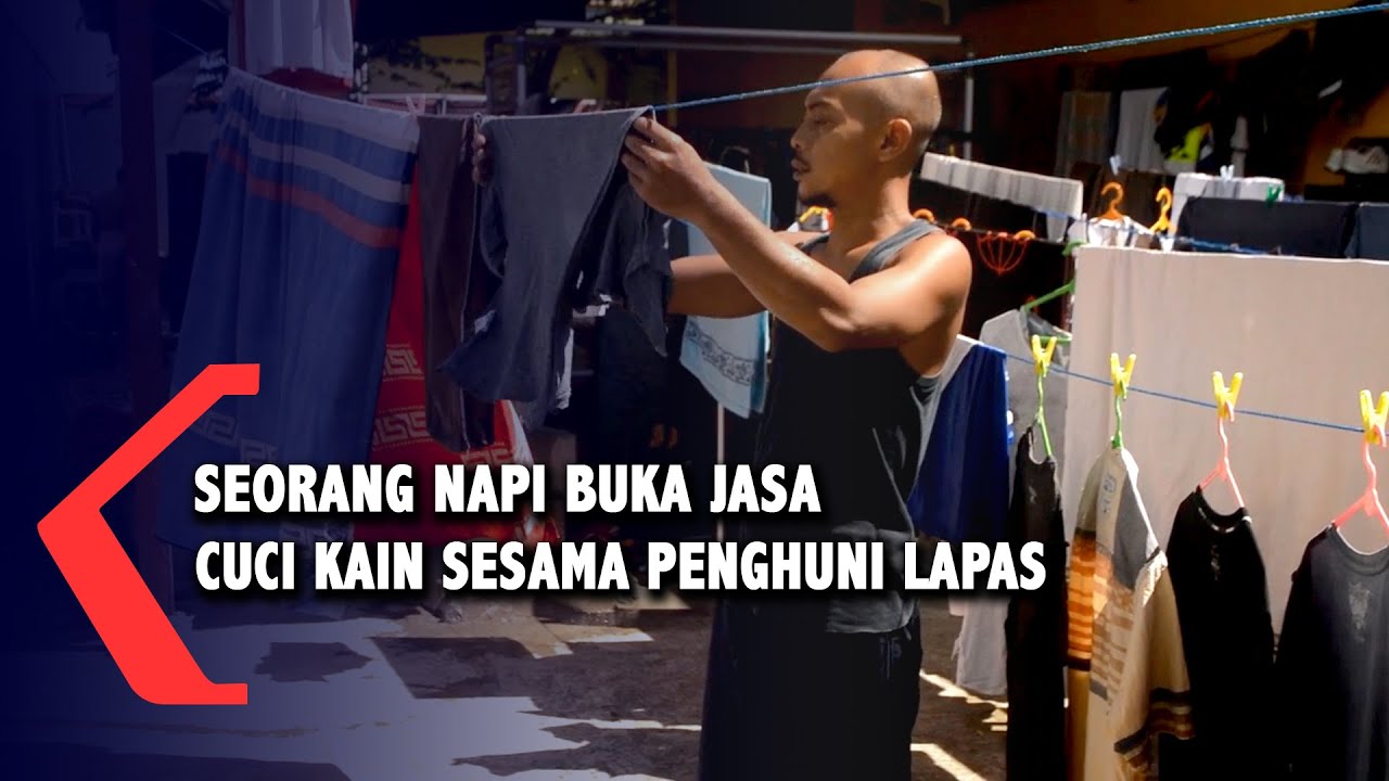 Demi Hidupi Keluarga, Seorang Napi Buka Jasa Cuci Kain Sesama Penghuni Lapas
