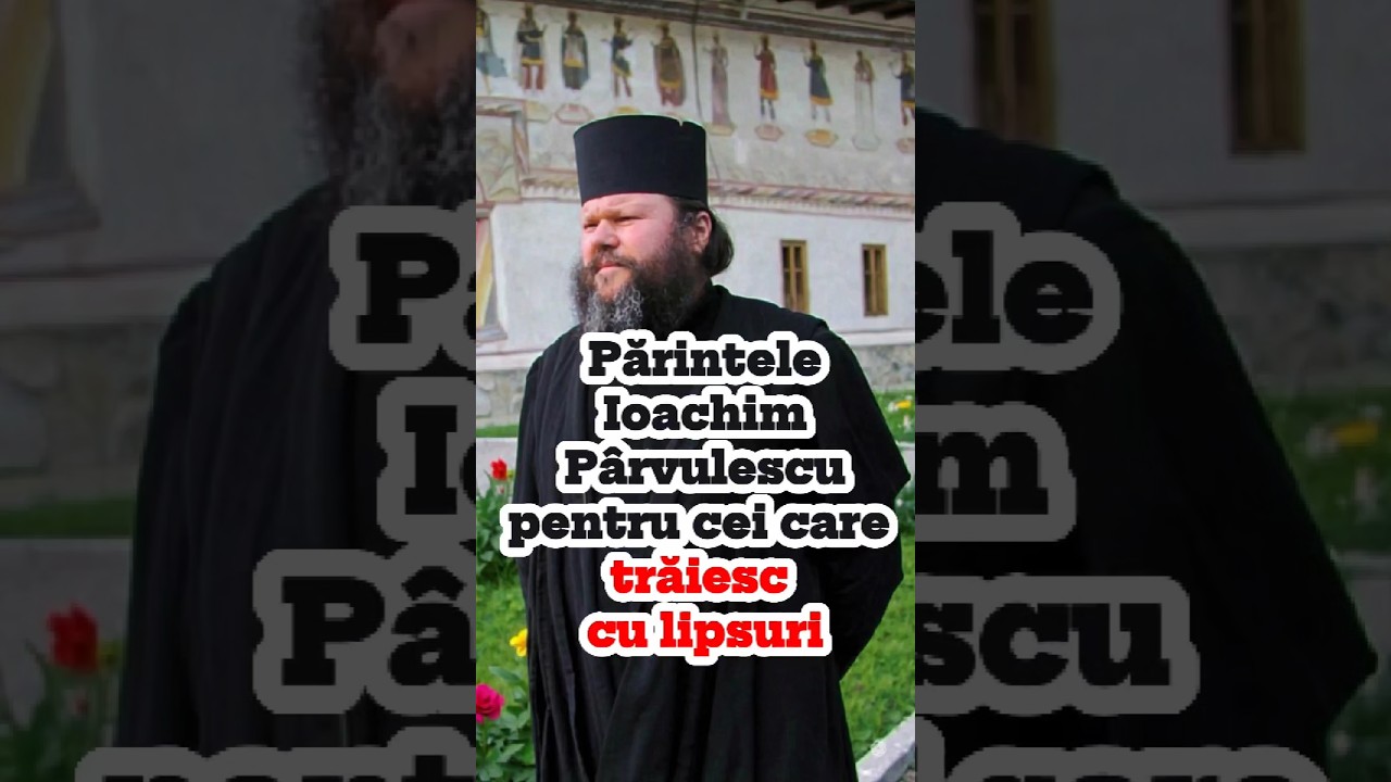 Rugăciunea Părintelui Ioachim P&acirc;rvulescu pentru cei care trăiesc cu lipsuri