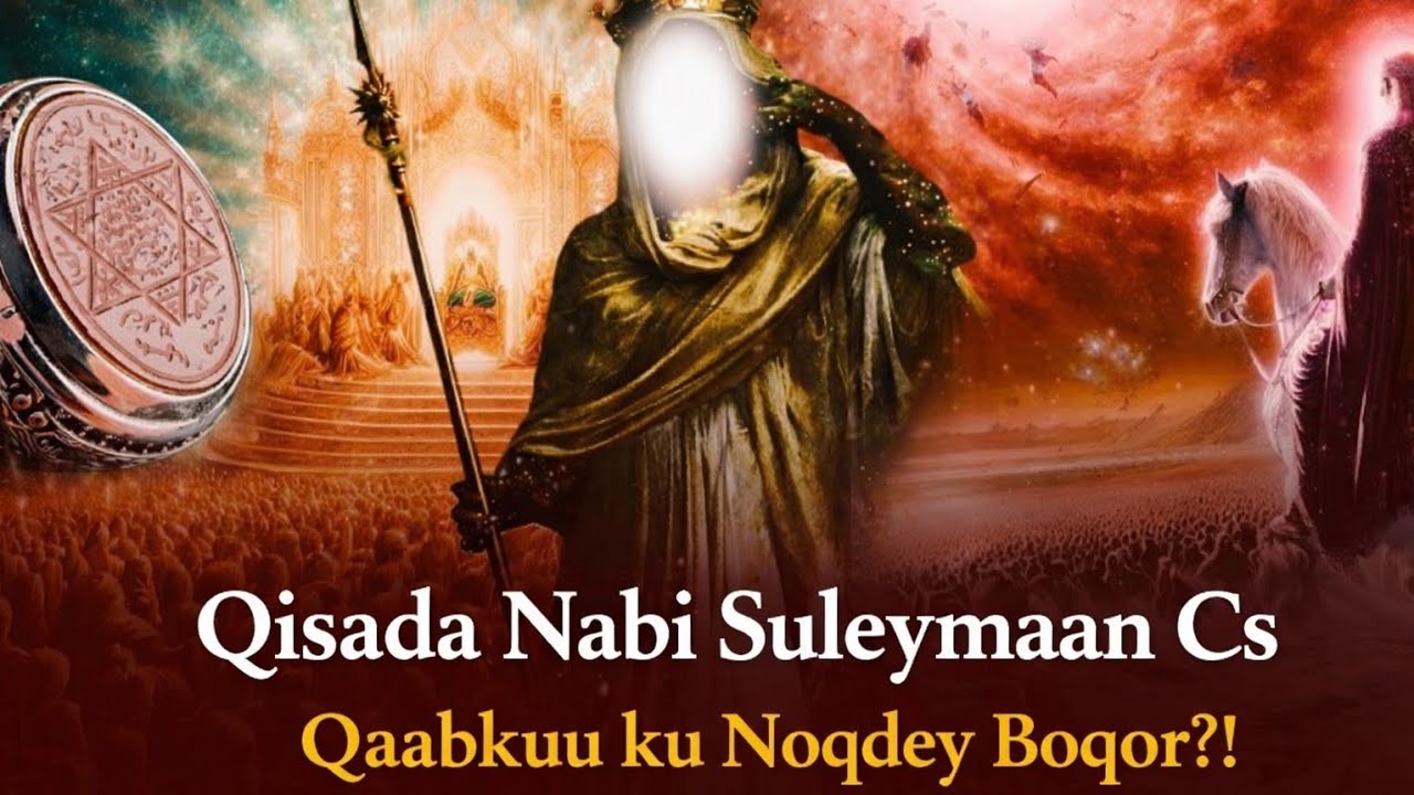 Qisaska Qur'aanka | Qisada Nabi Suleymaan Cs?!