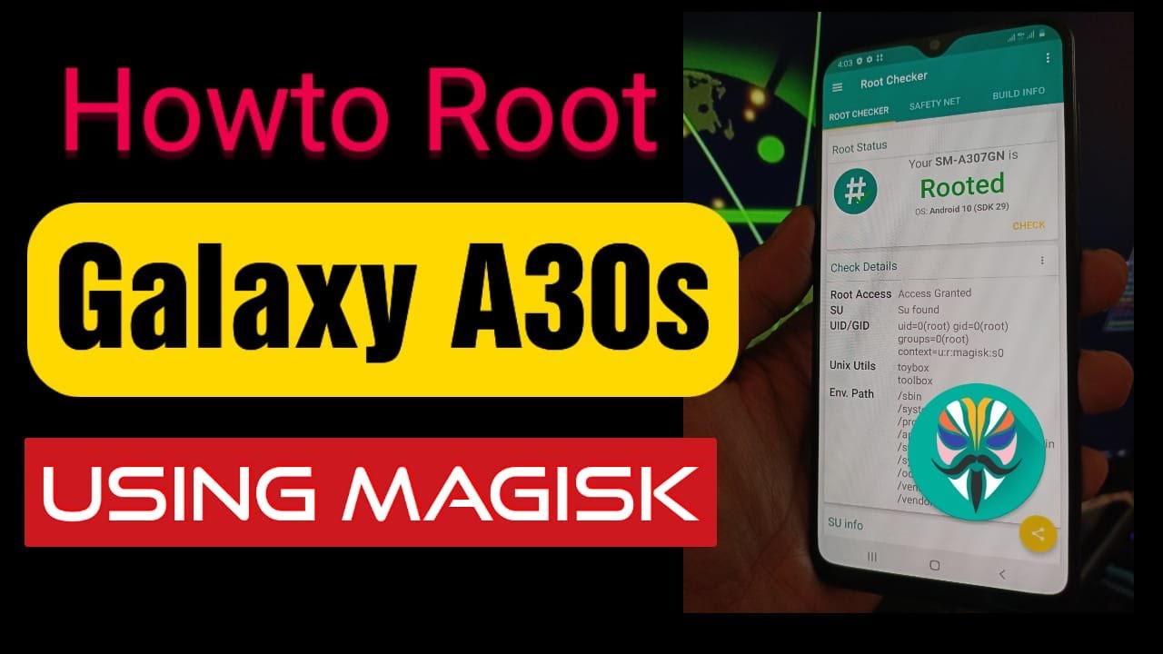 How to Root Samsung Galaxy A30s Using Latest Magisk on stock ROM