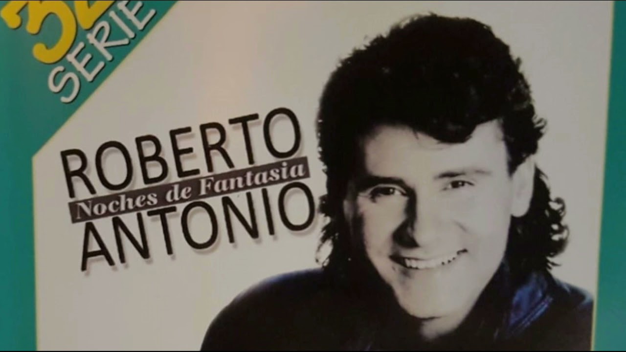 LLORO AL RECORDARTE   ROBERTO ANTONIO
