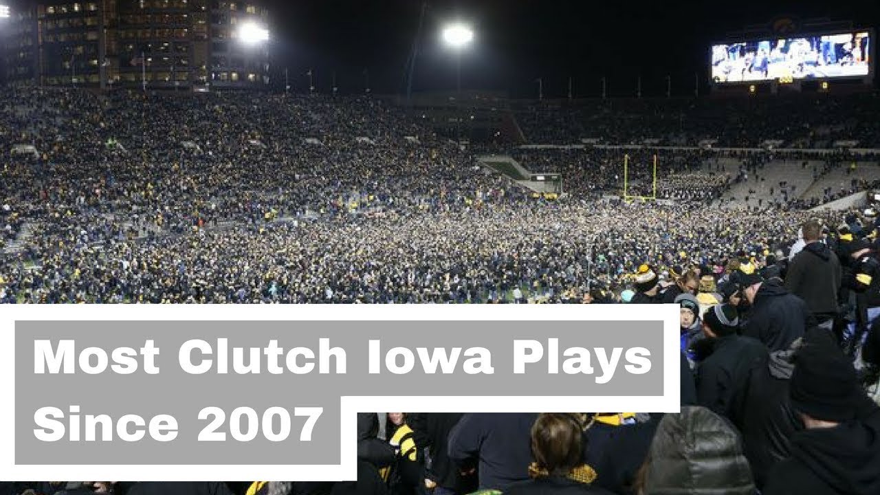 Most Clutch Iowa Plays Since 2007