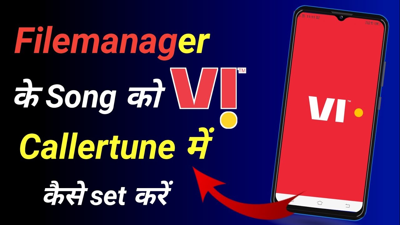How To Set Caller Tune In Vi For Free || Filemanage ke song ko Vi Caller Tune me kaise set kre