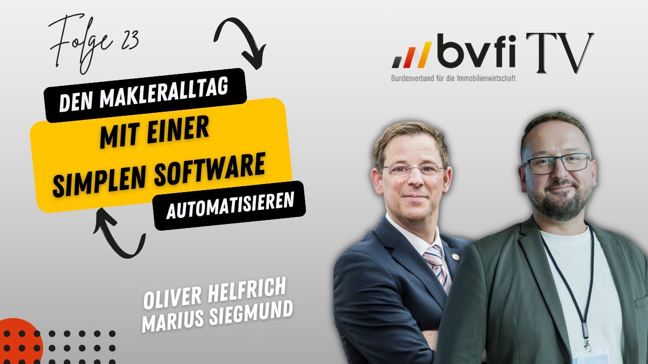 Den Makleralltag mit einer simplen Software automatisieren? - BVFI Interview Folge 23