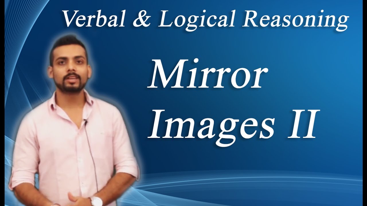 How to solve Mirror Image  Problems Non Verbal Reasoning-I : ( IBPS, GRE, GMAT, CAT,BANK PO)