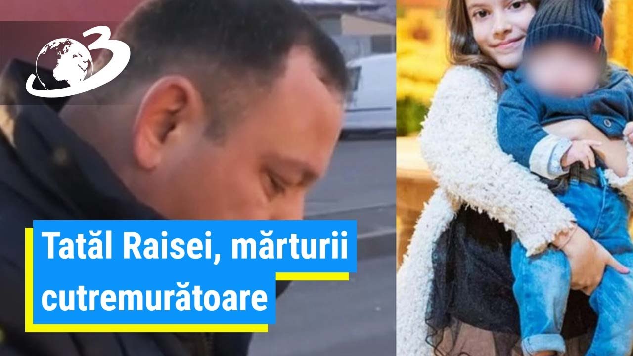 Tatăl Raisei, mărturii cutremurătoare: Colegii polițistului l-au protejat şi mi-au întors spatele