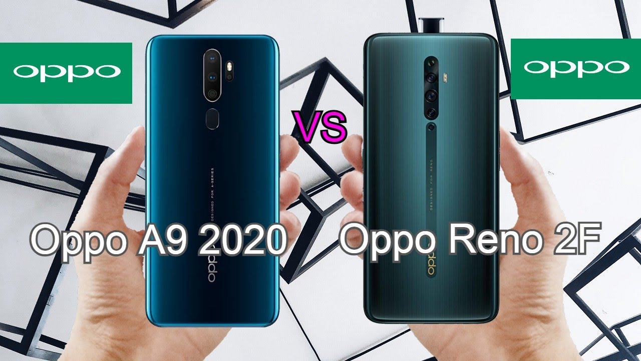 Oppo A9 2020 vs Oppo Reno 2F Comparison
