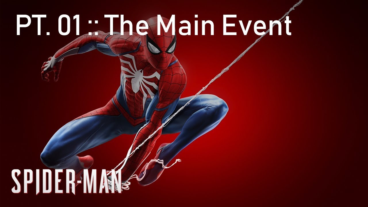 [Cutscenes] Spider-Man :: Pt. 01 - The Main Event