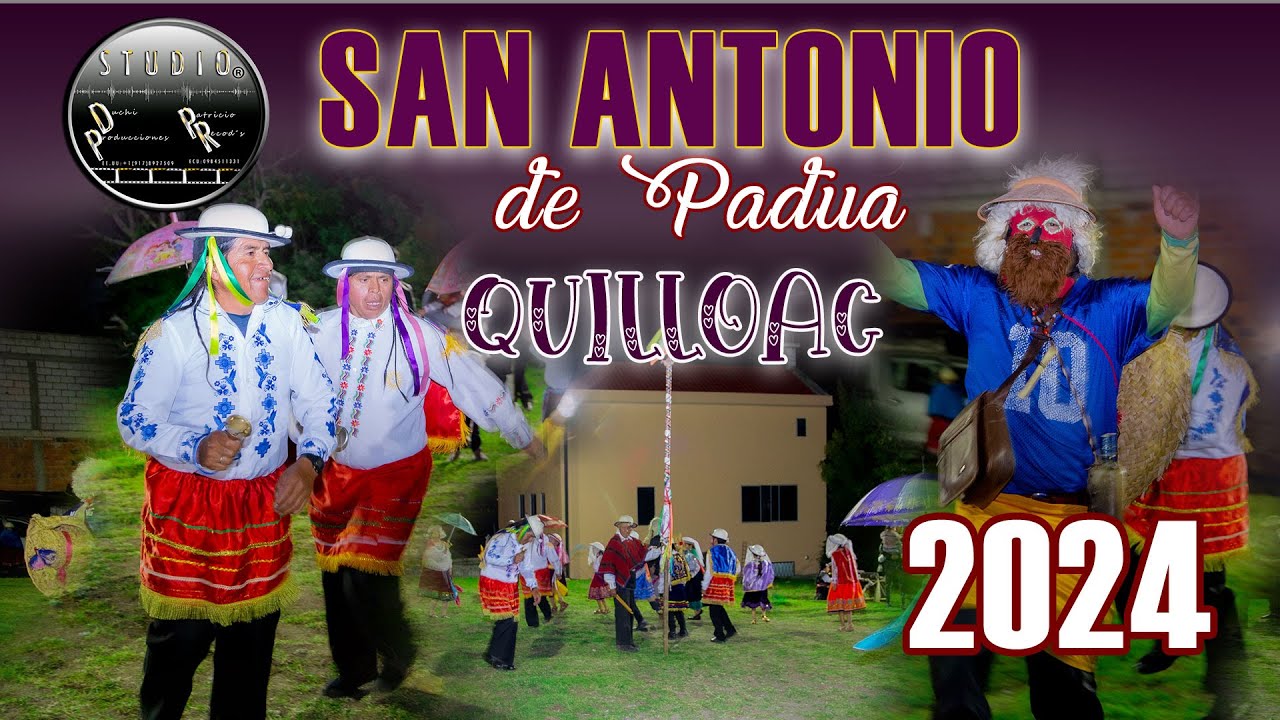 SAN ANTONIO DE PADUA  QILLOAC 2024 (PARTE 1)