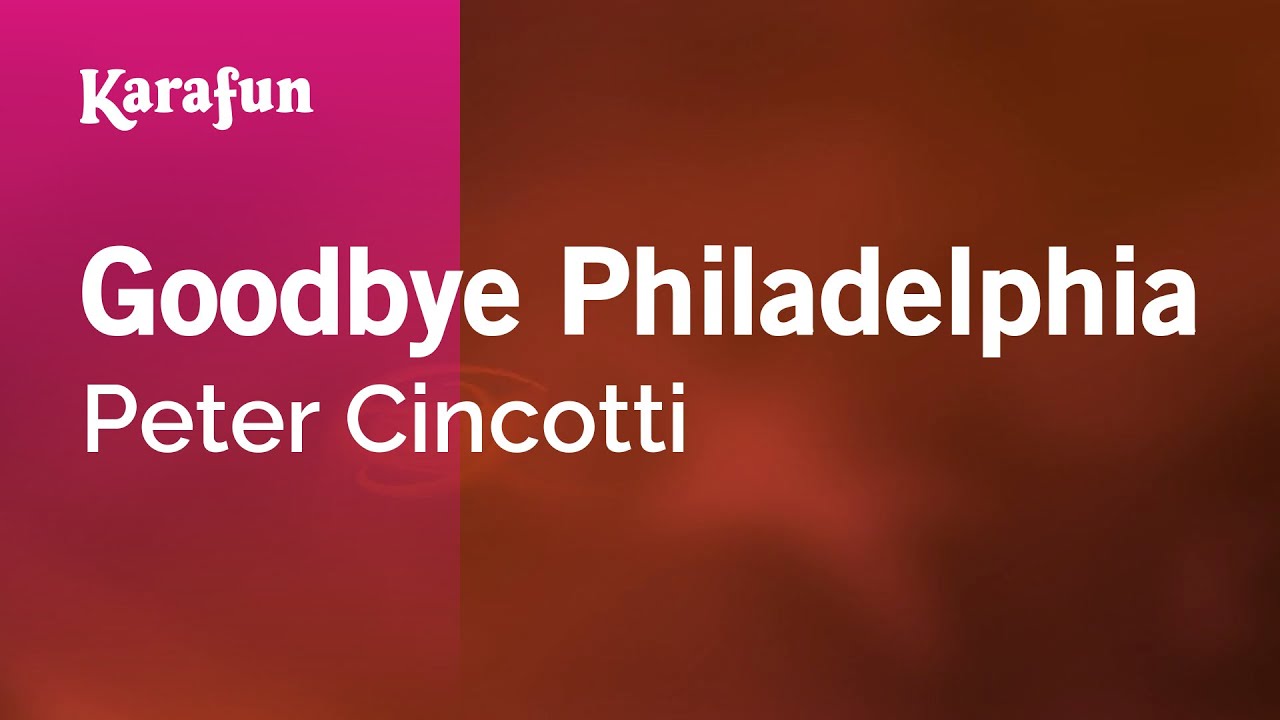 Goodbye Philadelphia - Peter Cincotti | Karaoke Version | KaraFun