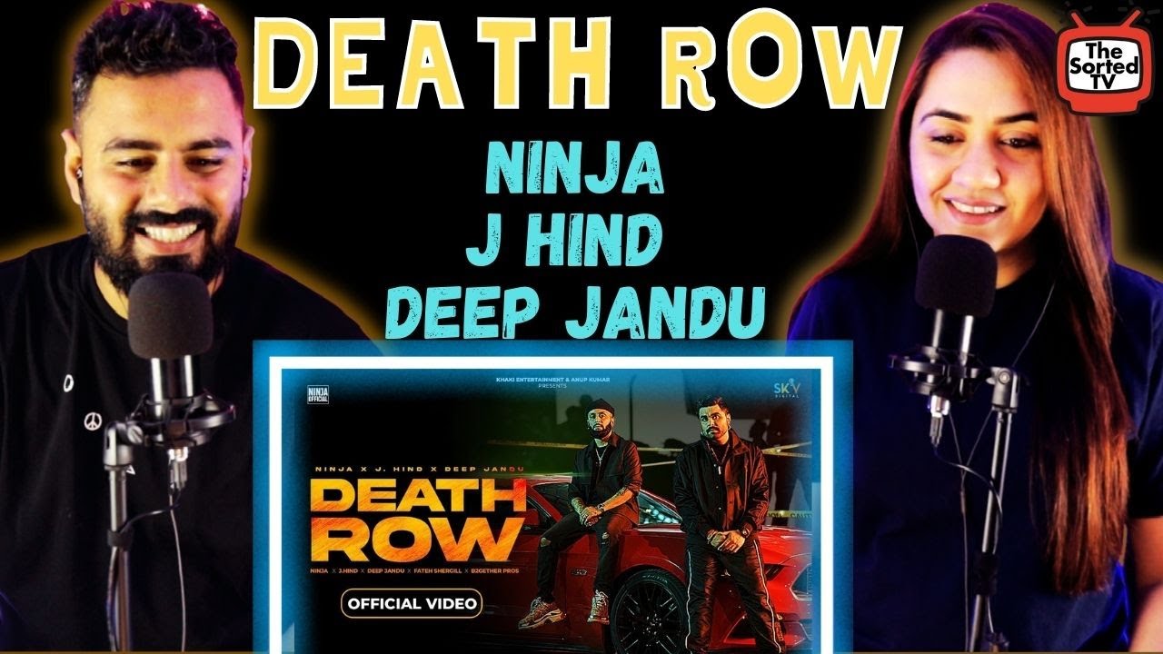 Death Row | Ninja - J Hind - Deep Jandu - Sky | Delhi Couple Reviews
