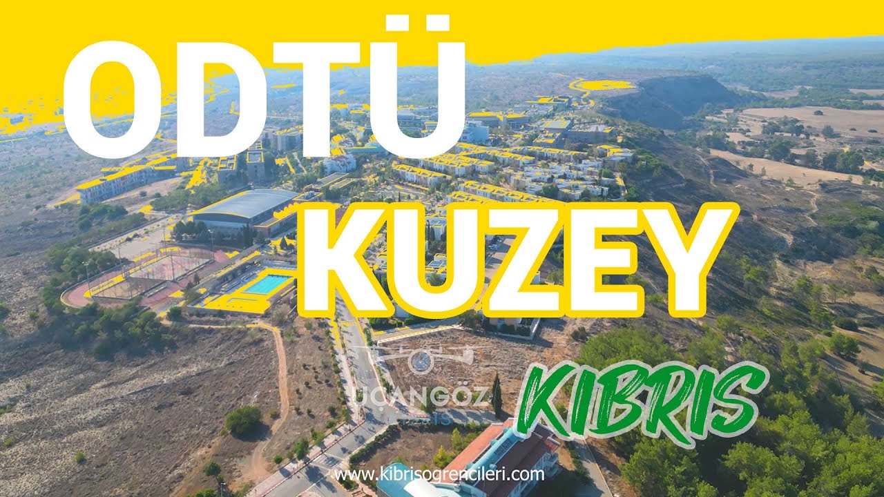 Orta Doğu Teknik Üniversitesi (ODTÜ) Kuzey Kıbrıs Kampüsü ve Kalkanlı Drone Çekimi