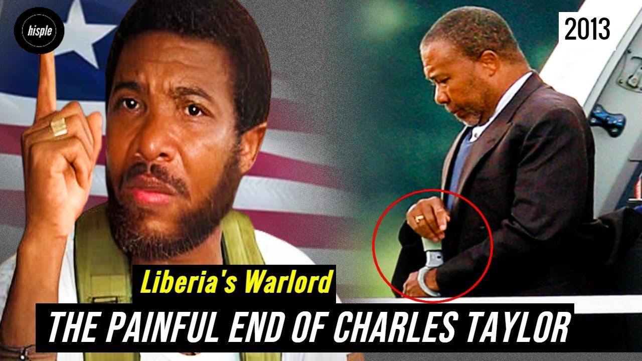 Charles Taylor: Liberia's Warlord Who Went From Prison to President Back to Prison