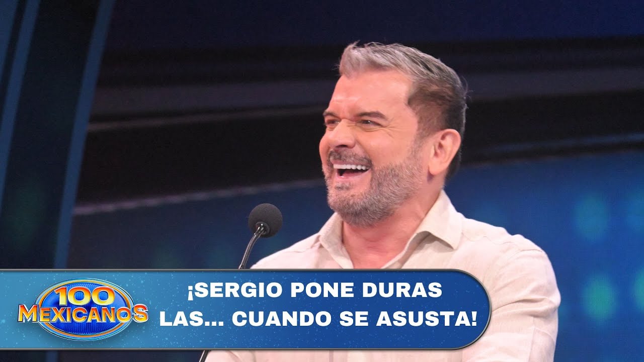 Sergio Bas&aacute;&ntilde;ez pone duras las... cuando se asusta, &iexcl;lo confes&oacute;! | 100 Mexicanos