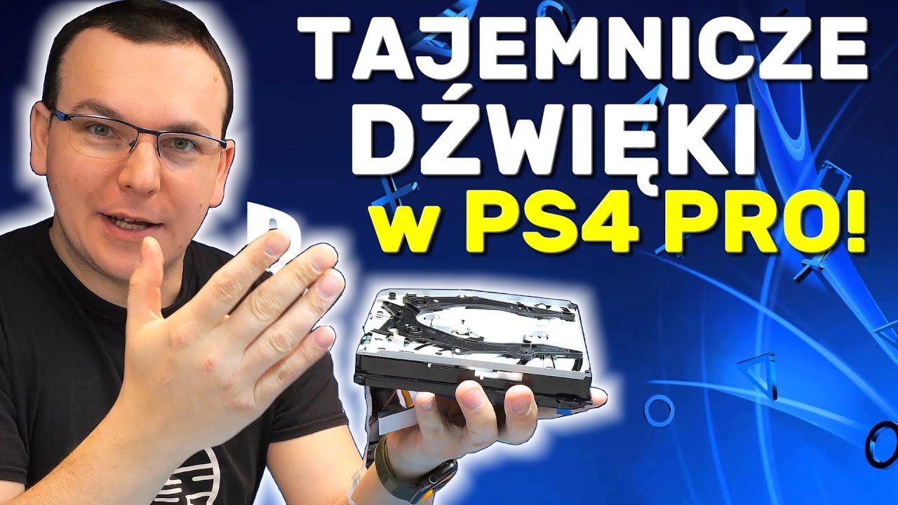 TAJEMNICZE TERKOTANIE NAPĘDU W PS4 PRO!