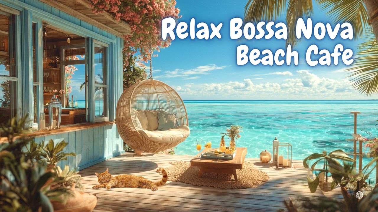 【カフェBGM】🌊 波音とギターの癒しボサノバ ジャズ &ndash; 海辺で聴く最高のリラックスBGM［Relaxing Bossa /bossa nova bgm/ゆったりBGM/作業用BGM］