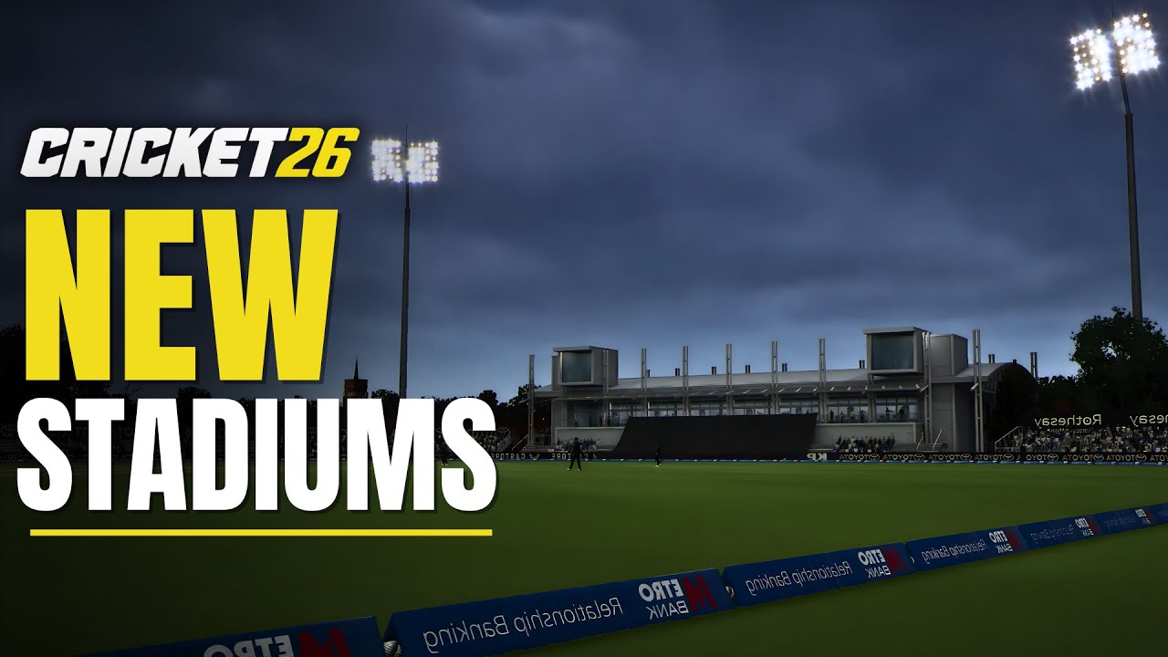 NEW Stadiums in Cricket 26