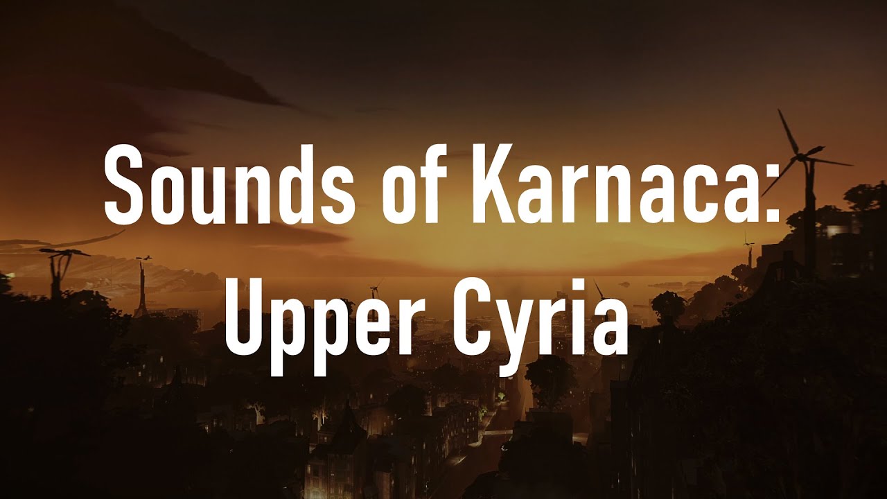 Sounds of Karnaca: Upper Cyria | Dishonored 2 Ambience (1 hour)