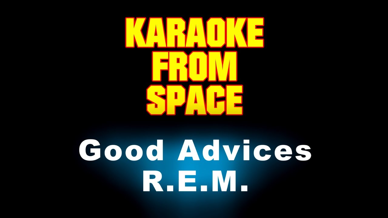 R.E.M. • Good Advices | Karaoke • Instrumental • Lyrics