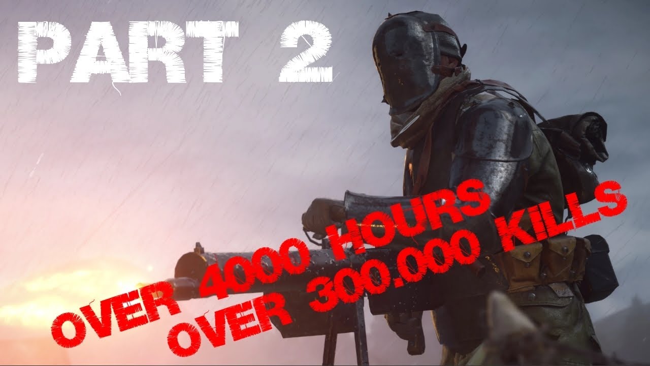 Battlefield 1 - What 300.000+ Kills look like [Highlights/Top Plays] Part#2