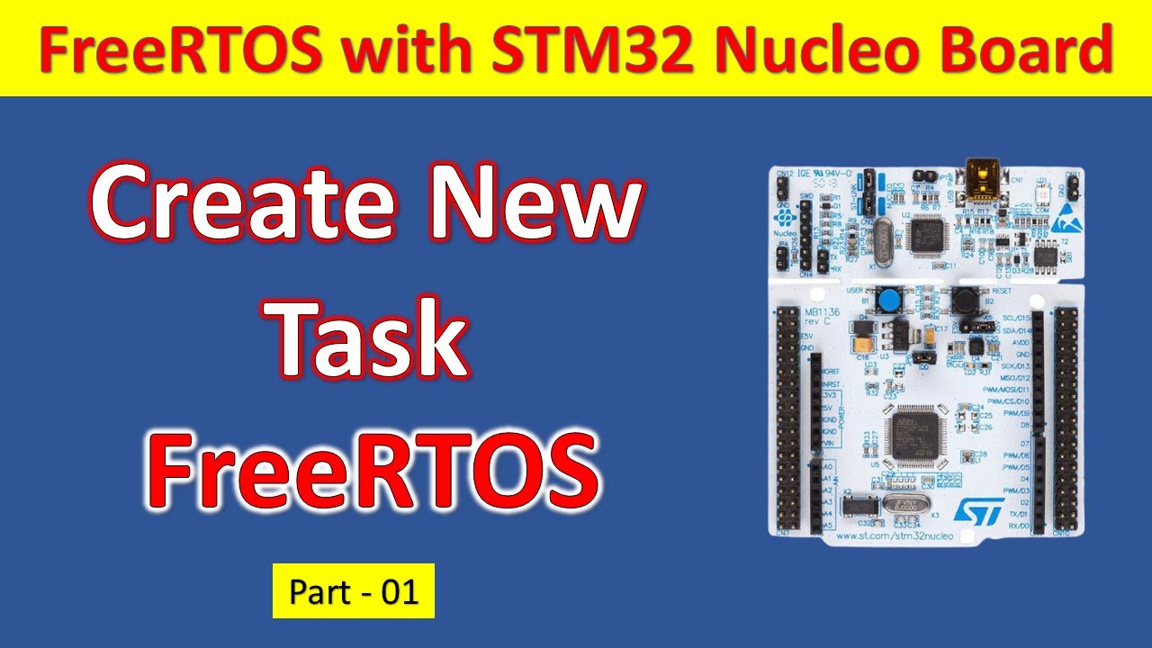 01 Create Task with FreeRTOS  and STM32 Nucleo Board