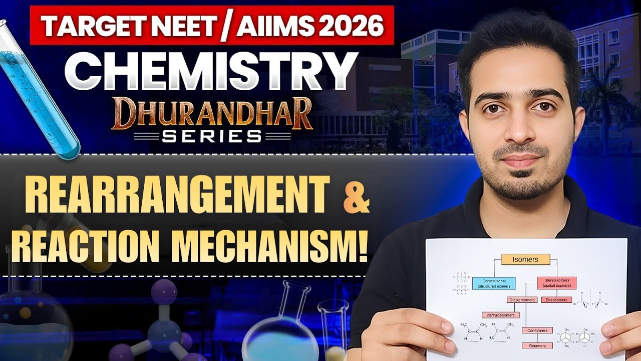 AIIMS / NEET 2026 | Chemistry Dhurandhar Series | Rearrangement & Reaction Mechanism | By Vivek Sir