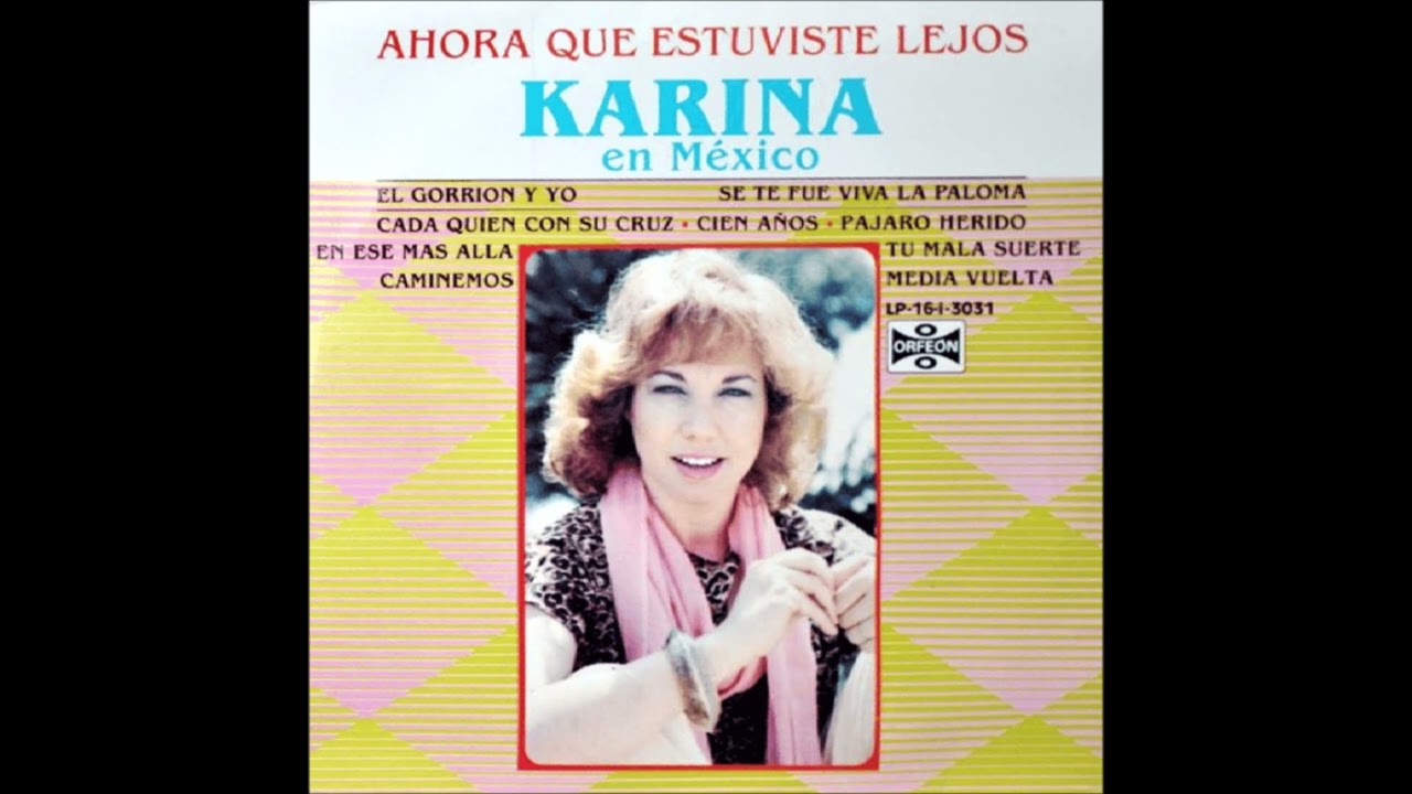 Karina - Cada Quién Con Su Cruz (Versión Original)