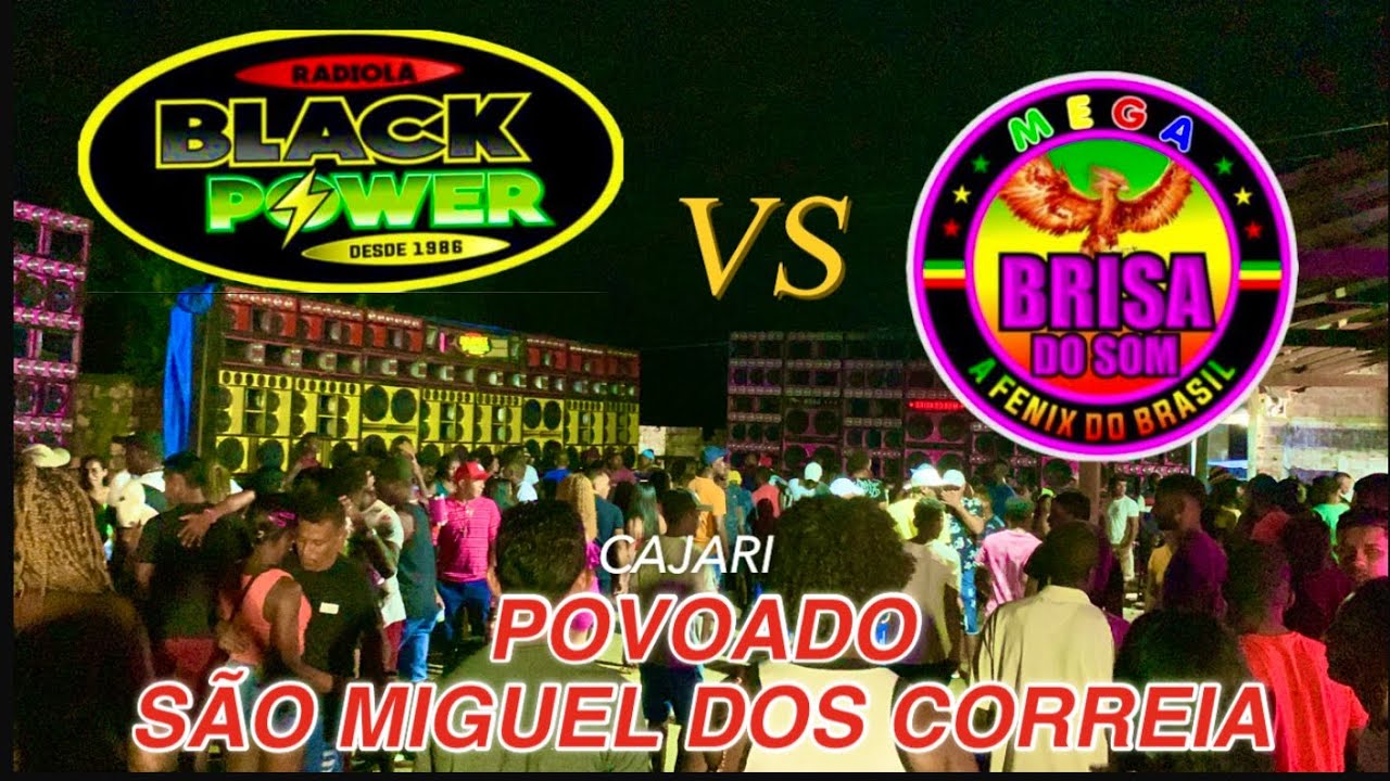QUARTO ENCONTRO DA RADIOLA MEGA BRISA DO SOM VS BLACK POWER EM CAJARI 2024