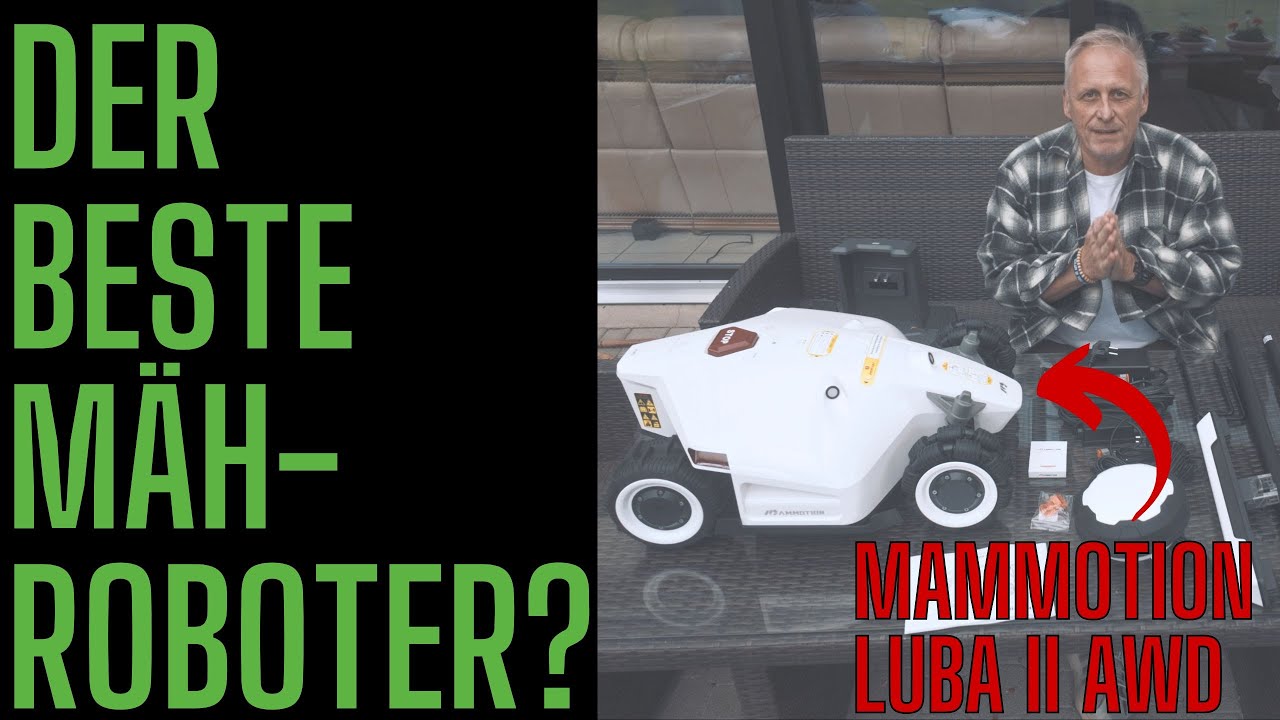 Mähroboter ( Test 2024) ohne Begrenzungskabel - Mammotion Luba 2 - XXL Review - offen und ehrlich!