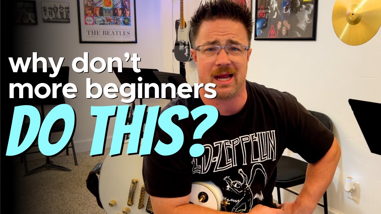 Why don't more beginner guitar players do this?