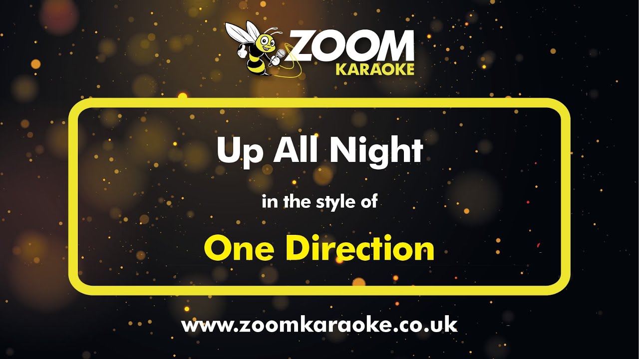 One Direction - Up All Night - Karaoke Version from Zoom Karaoke
