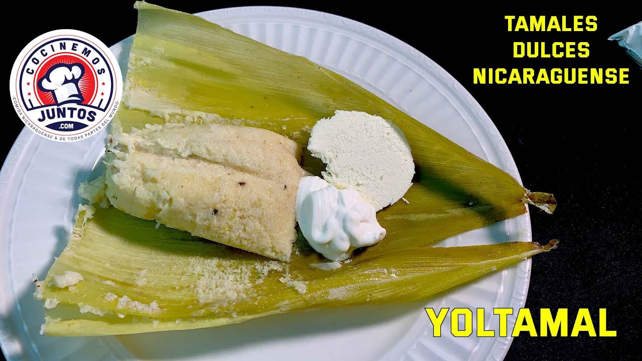 Como hacer tamales de elotes dulces Nicaragüenses. Yoltamal.