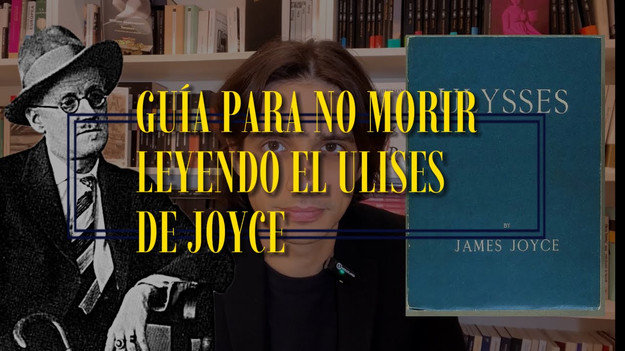 Cómo hacer del ULISES de JOYCE una lectura DIVERTIDA