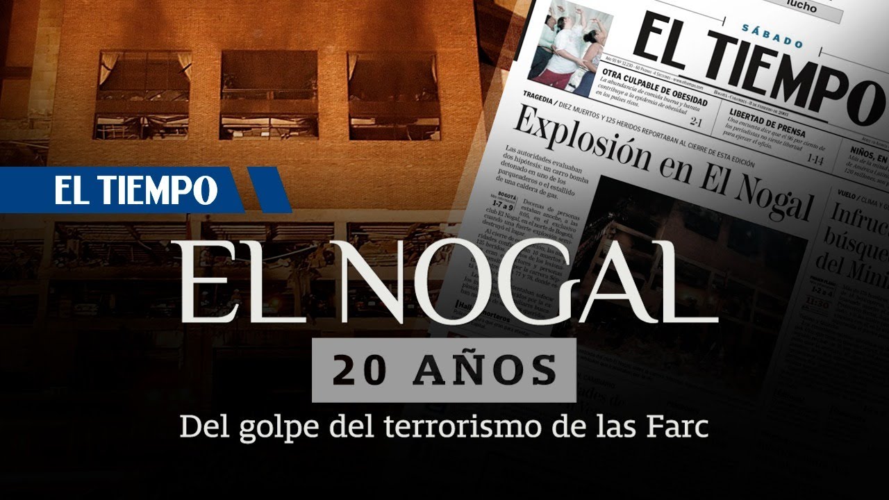 Así fue la noche de horror que se vivió en el club El Nogal hace 20 años | El Tiempo
