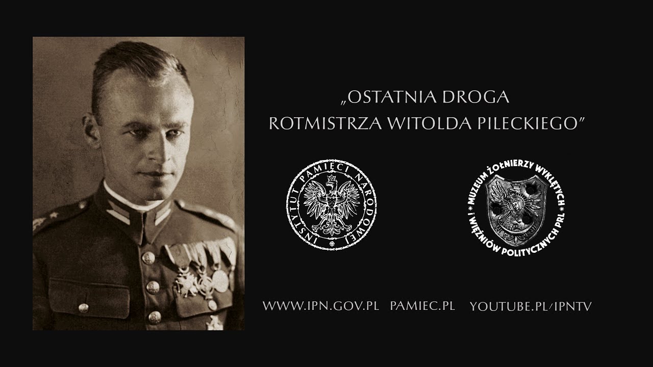 Ostatnia droga rotmistrza Witolda Pileckiego [fabularny film kr&oacute;tkometrażowy]
