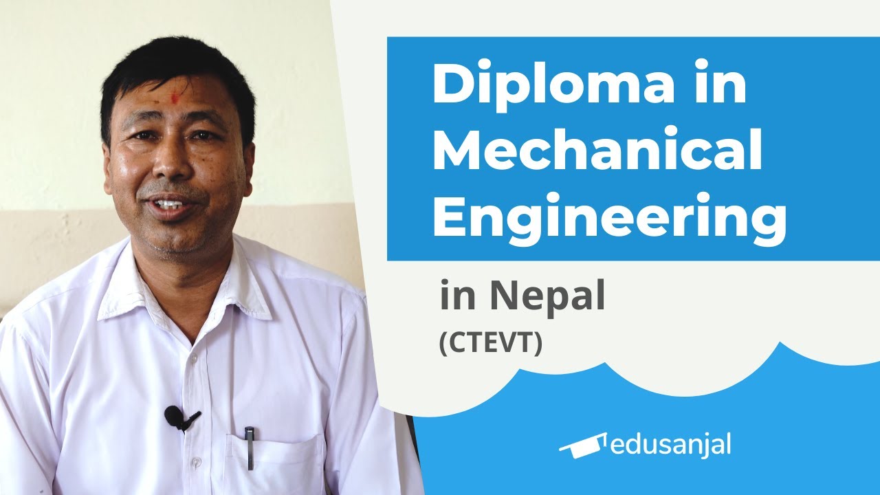 Diploma in Mechanical Engineering in Nepal (CTEVT) | Syllabus, Eligibility, Cost, Scope