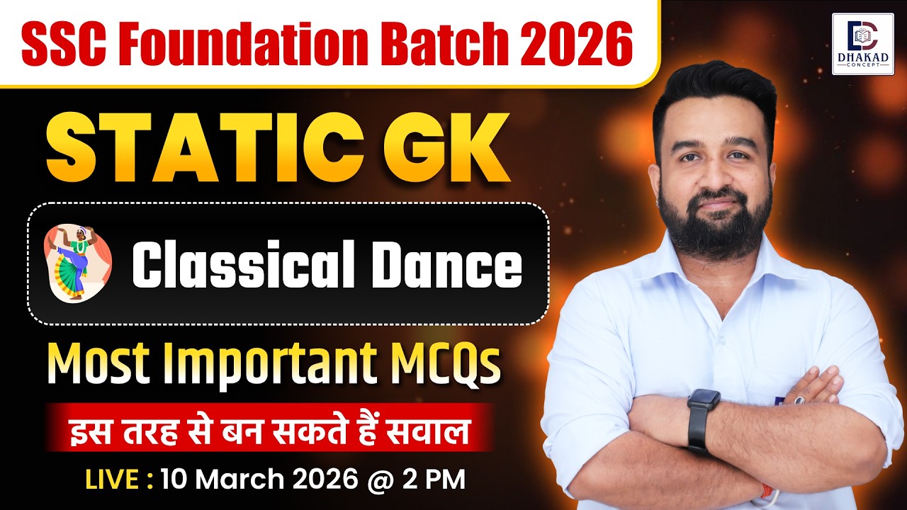 SSC Foundation Batch 2026 | Static GK - Classical Dance | Saurabh Sir