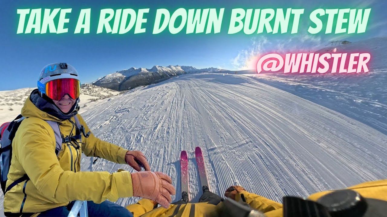 Take a Sunny ride down Burnt Stew at Whistler