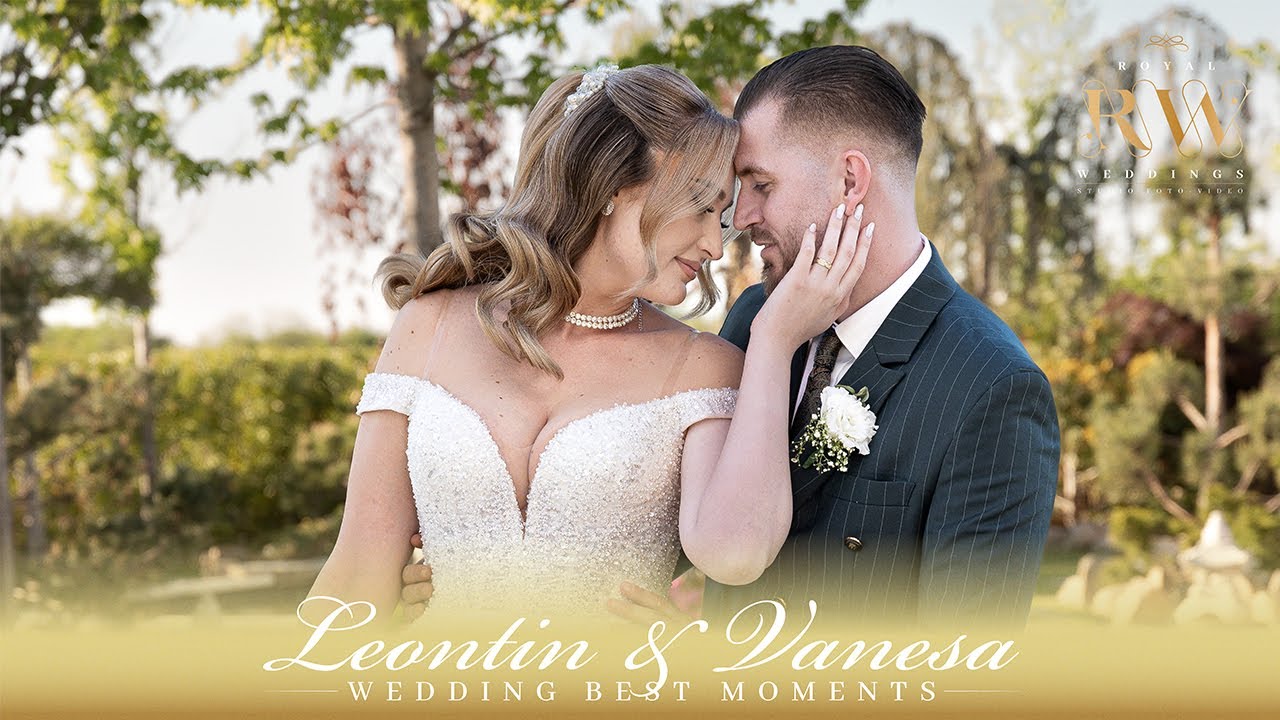 Wedding Best Moments Video - Leontin & Vanesa - Royal Weddings - Servicii Foto Video Oradea
