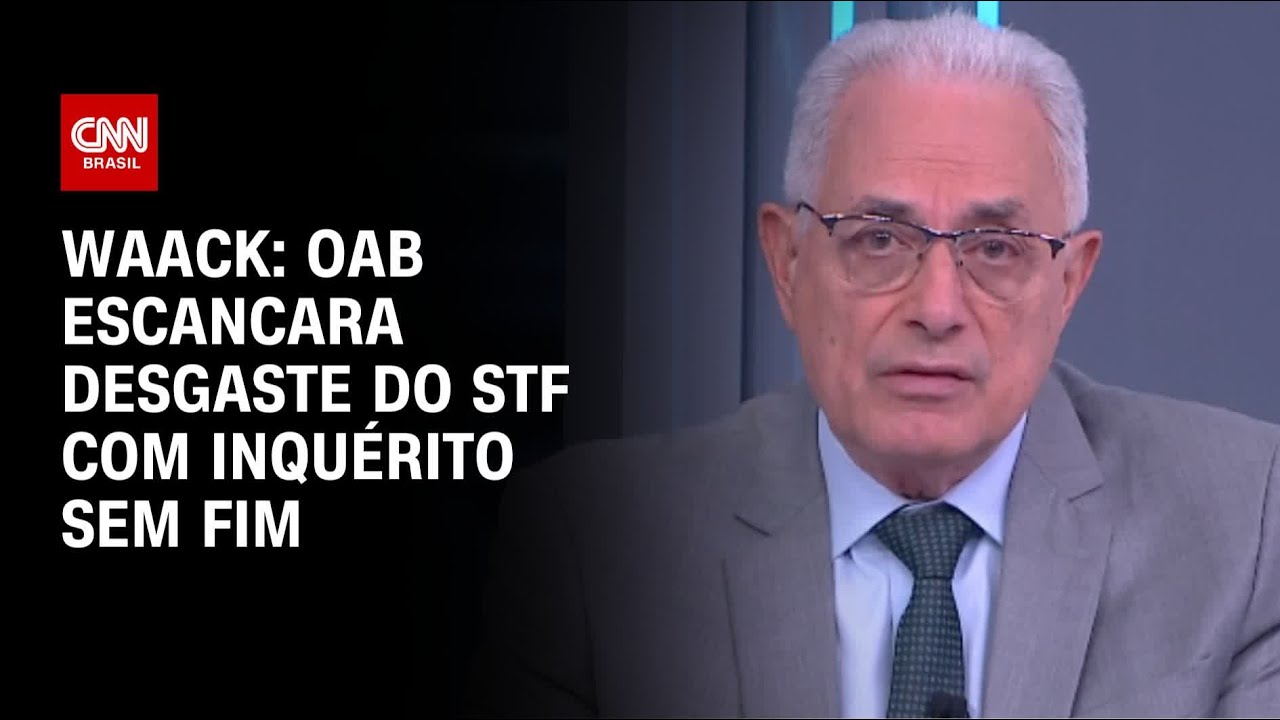 Waack: OAB escancara desgaste do STF com inquérito das fake news sem fim | WW