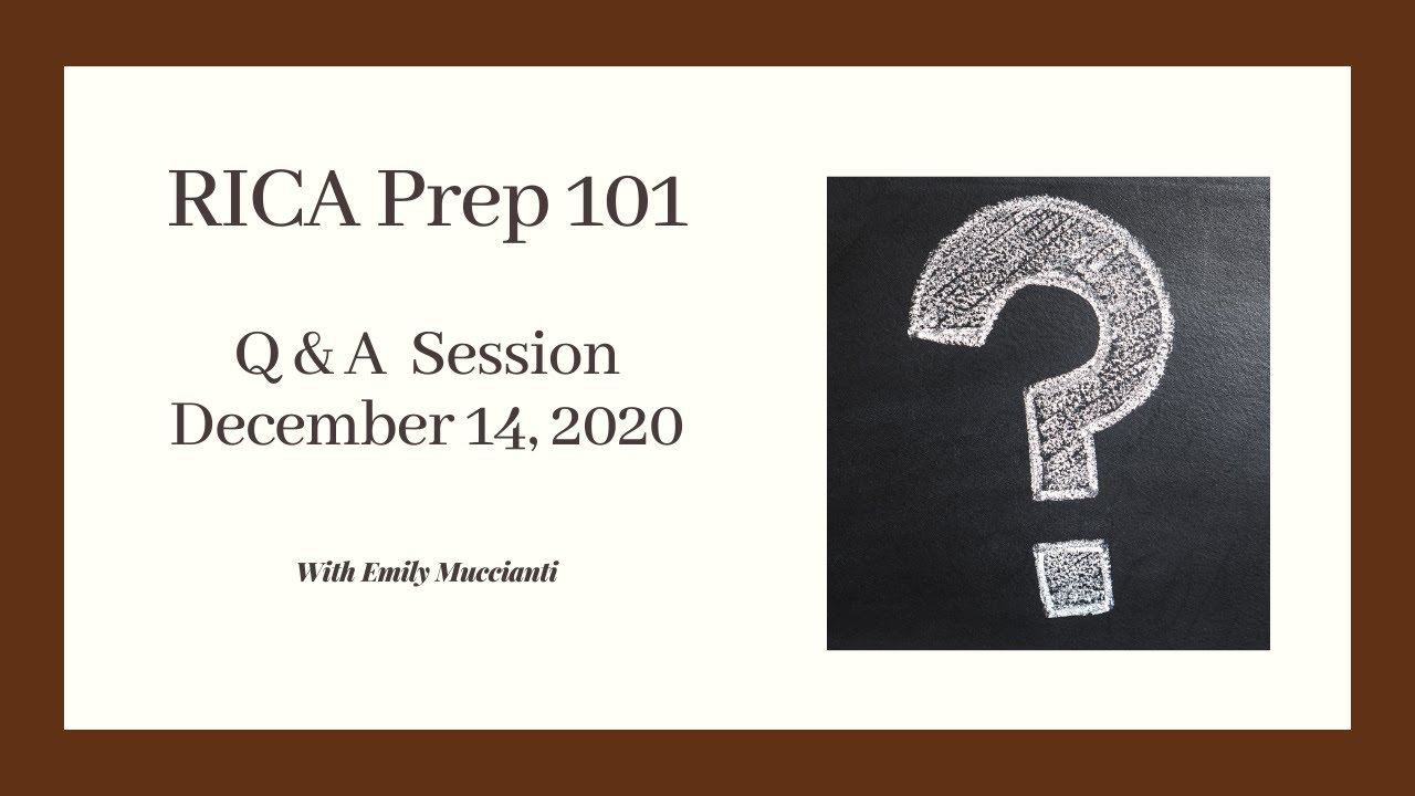 RICA Help - Your Questions about the RICA Answered- RICA Prep 101 Q & A