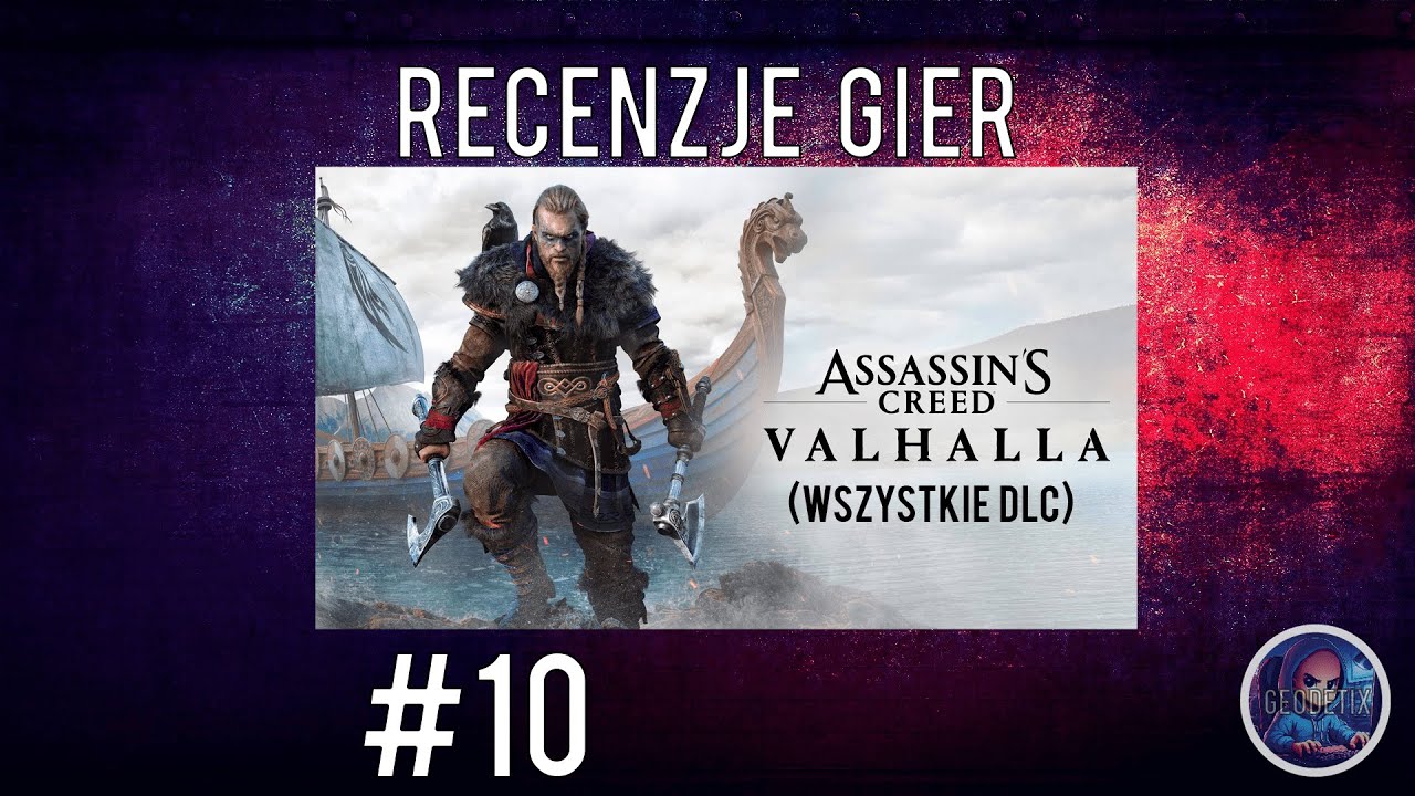 Recenzje gier #10 Assassin's Creed Valhalla (wszystkie DLC)