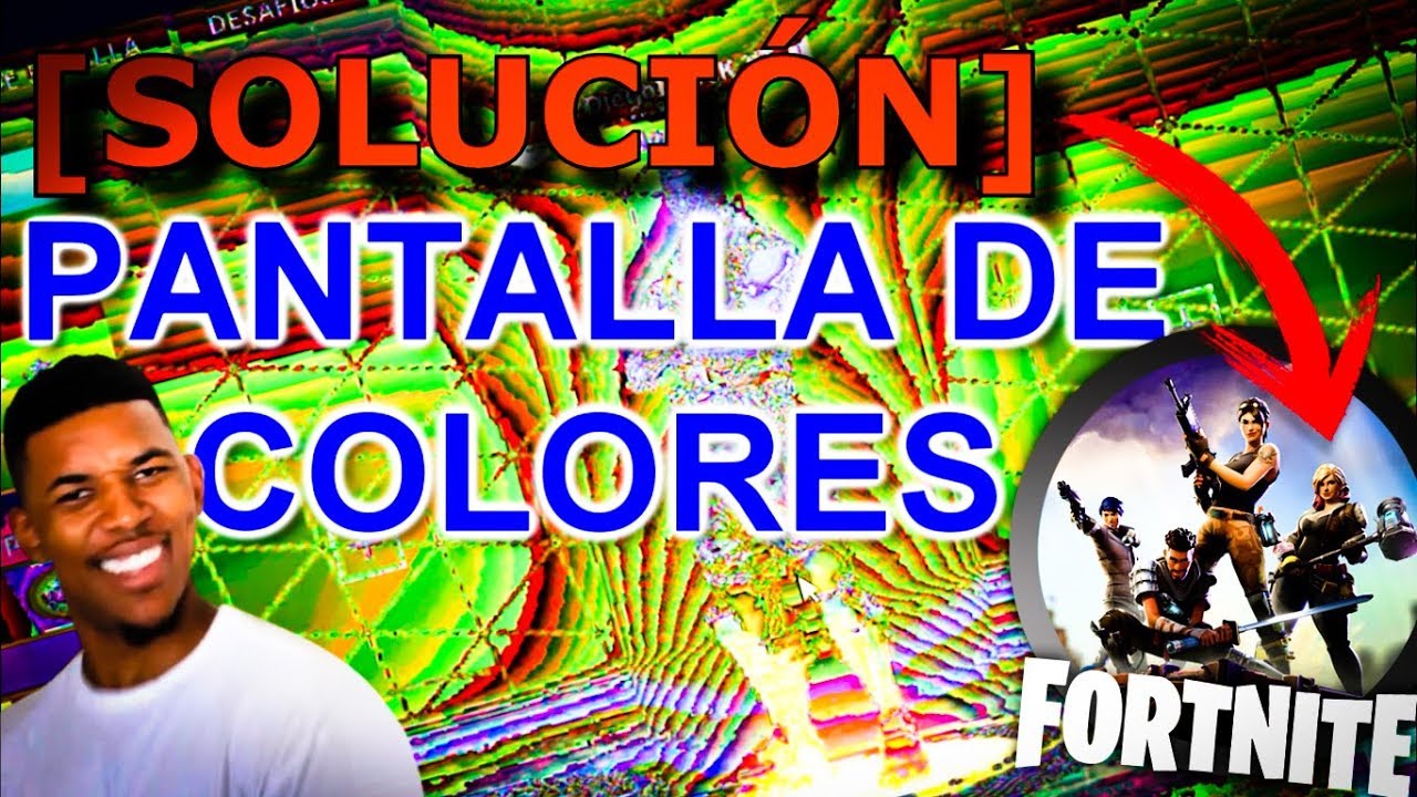 SOLUCIONAR PANTALLA DE COLORES EN FORTNITE + mejor configuración para optimizar tu PC 2019 | By DIR