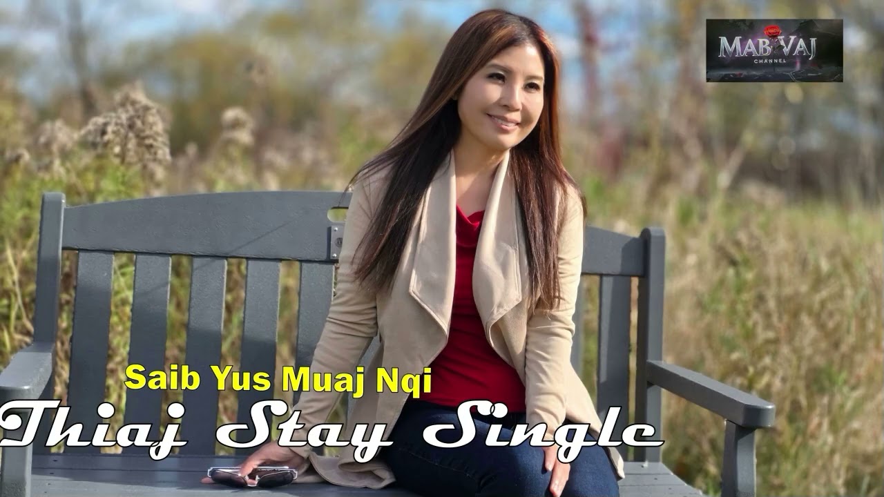 Saib Yus Muaj Nqi Thiaj Stay Single~11/27/2025~