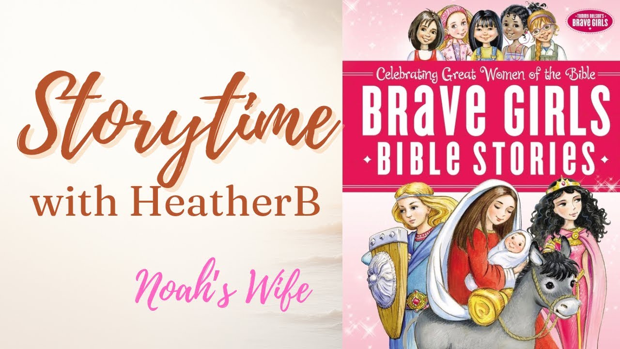 *Brave Girls* Noah’s Wife, The Life Saver ✝️ Cozy Read Aloud w Page Turns | #KidsStories #ReadAloud