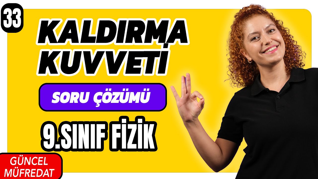 Kaldırma Kuvveti Soru Çözümü 📌Yeni Müfredat Fizik 2025 - 9.Sınıf Fizik 3.Ünite 📌