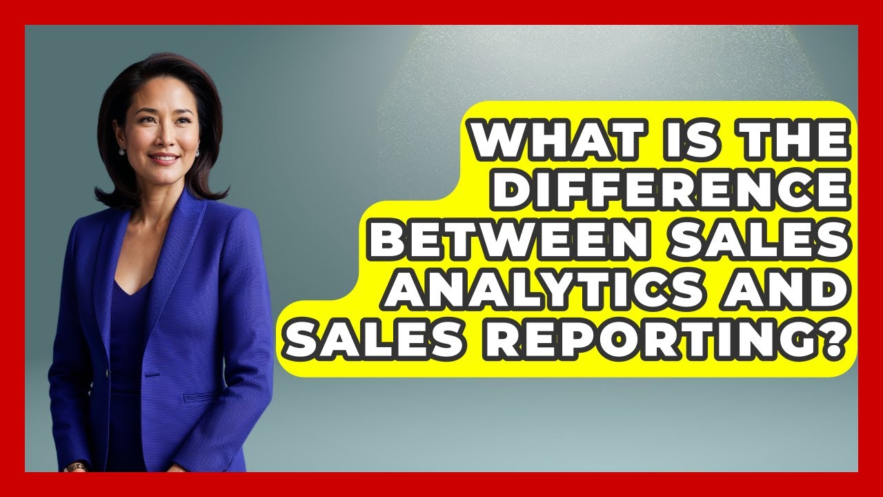 What Is the Difference Between Sales Analytics and Sales Reporting? | Sales Pro Blueprint News